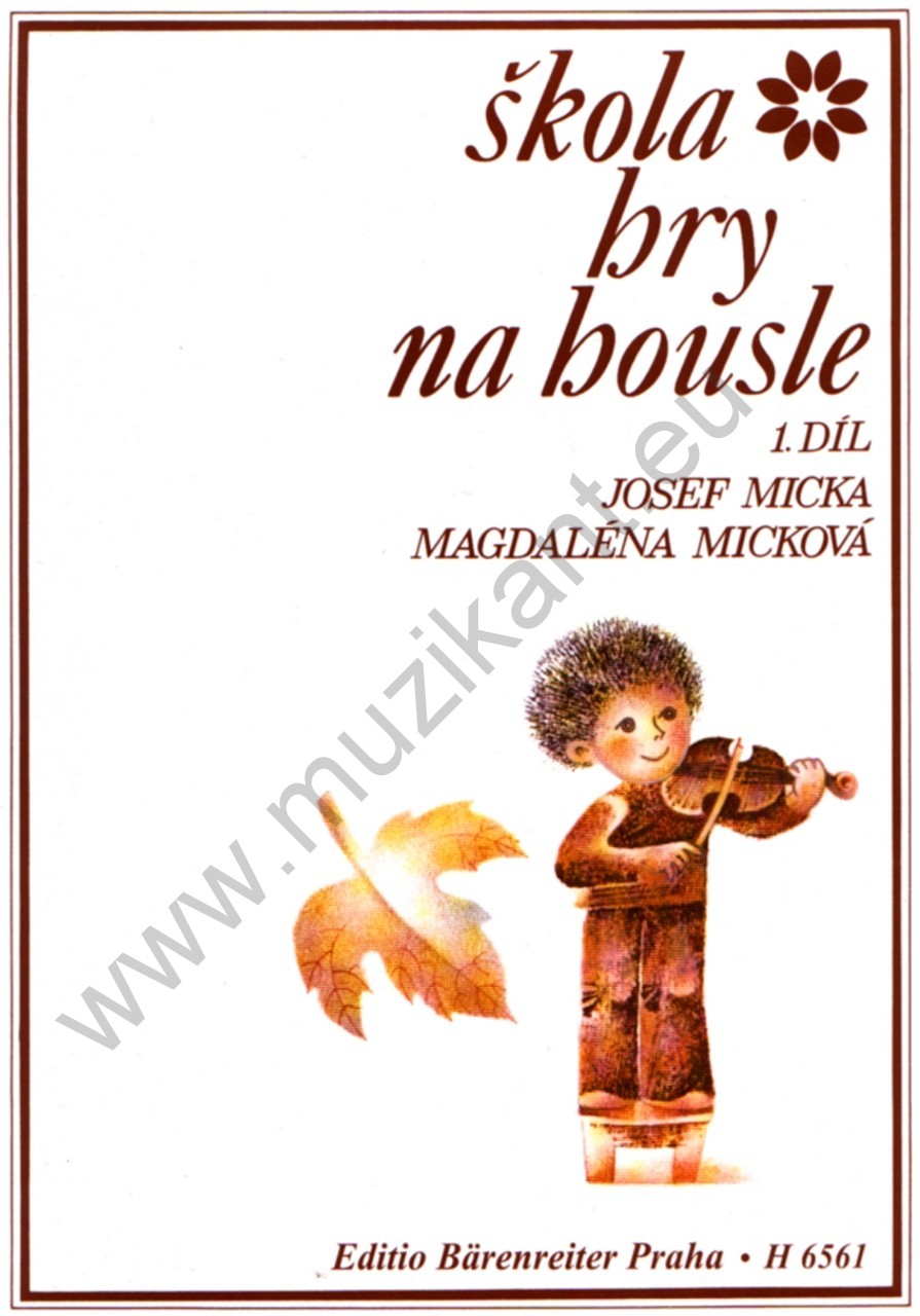 Škola hry na housle 1.díl Jozef Micka, Magdaléna Micková